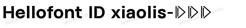 Hellofont ID xiaolis字体转换